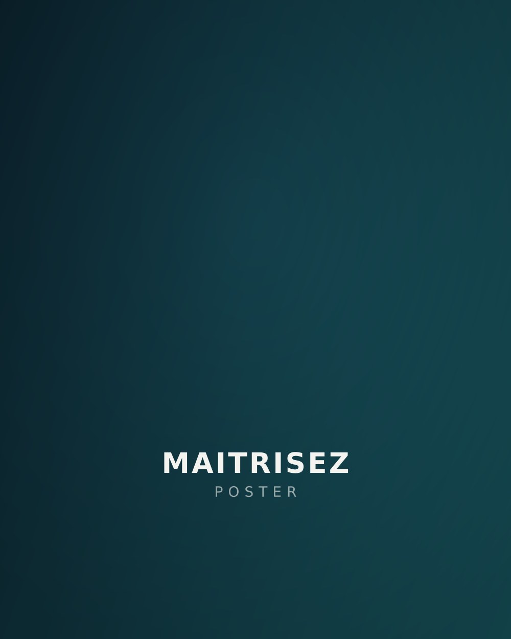 Maitrisez poster