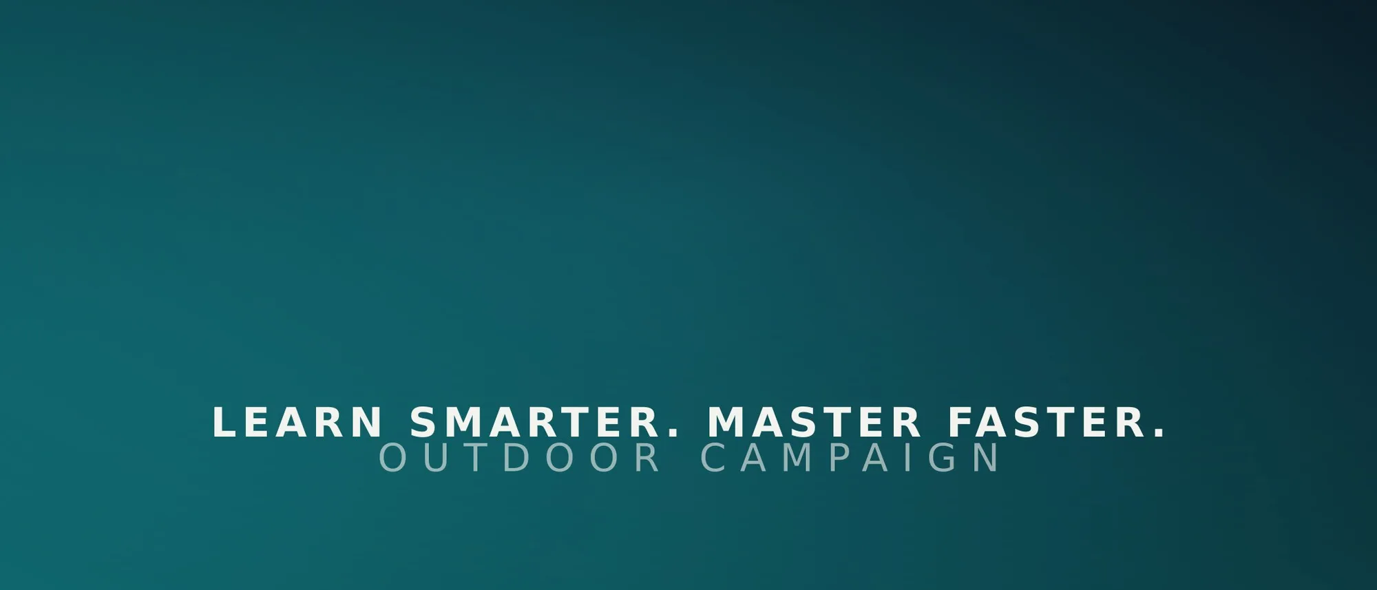 Maitrisez outdoor campaign, Learn smarter, master faster